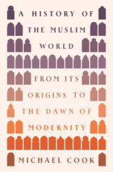 A History of the Muslim World (ISBN: 9780691236575)