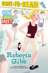 Roberta Gibb: Ready-To-Read Level 3 - Laurie Calkhoven, Monique Dong (ISBN: 9781534409712)