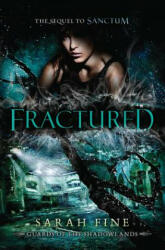 Fractured - SARAH FINE (2013)