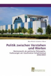 Politik zwischen Verstehen und Werten - Hans-Martin Schönherr-Mann (2016)