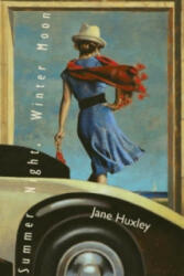 Summer Night, Winter Moon - Jane Huxley (2014)