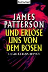 Alex Cross - Und erlöse uns von dem Bösen - James Patterson (2005)