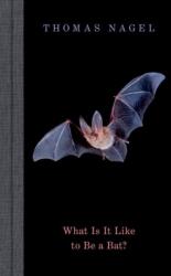 What Is It Like to Be a Bat? (ISBN: 9780197752791)