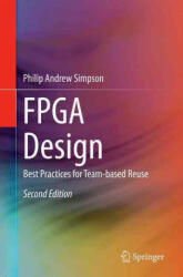 FPGA Design - Philip Andrew Simpson (ISBN: 9783319342481)