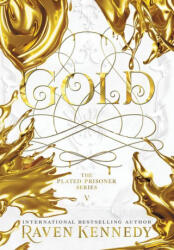 Raven Kennedy - Gold - Raven Kennedy (ISBN: 9781464224515)