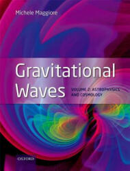 Gravitational Waves - Michele Maggiore (ISBN: 9780198570899)