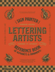 The Sign Painter and Lettering Artist's Reference Book of Alphabets and Ornaments (ISBN: 9781922966261)