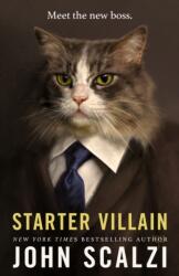 Starter Villain - SCALZI JOHN (ISBN: 9781250879394)