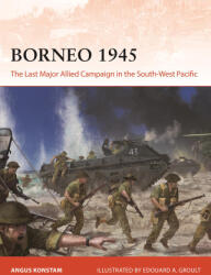 Borneo 1945 - Edouard A Groult (ISBN: 9781472862242)