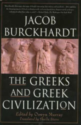 The Greeks and Greek Civilization - Jacob Burckhardt, Burckardt, Oswyn Murray (ISBN: 9780312244477)
