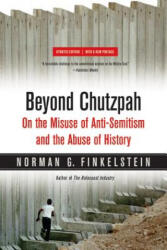 Beyond Chutzpah - Norman G. Finkelstein (ISBN: 9780520249899)
