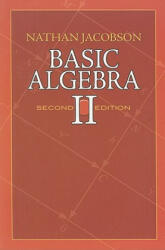Basic Algebra II - Nathan Jacobson (ISBN: 9780486471877)