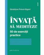 Invata sa meditezi! - Geraldyne Prevot-Gigant (ISBN: 9786306614073)