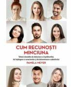 Cum recunosti minciuna - Pamela Meyer (ISBN: 9786303196749)