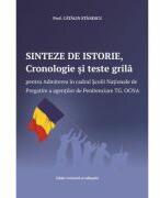 Sinteze de istorie, Cronologie si teste grila pentru Admiterea in cadrul Scolii Nationale de Pregatire a agentilor de Penitenciare Targu Ocna - Catalin Stanescu (ISBN: 9786061367245)
