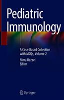 Pediatric Immunology: A Case-Based Collection with McQs Volume 2 (ISBN: 9783030212612)