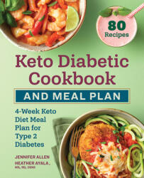 Keto Diabetic Cookbook and Meal Plan: 4-Week Keto Diet Meal Plan for Type 2 Diabetes (ISBN: 9781638783510)