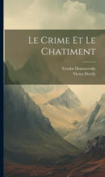 Le crime et le chatiment - Victor Derély (ISBN: 9781019463468)