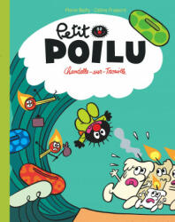 Petit Poilu Poche - Tome 21 - Chandelle-sur-Trouille - Fraipont Céline (ISBN: 9782390340430)