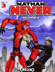 NATHAN NEVER VOL. 3 03. HELIOPOLIS - BONELLI (ISBN: 9788416074105)