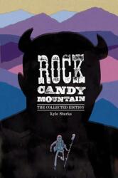 Rock Candy Mountain Complete (ISBN: 9781534397033)