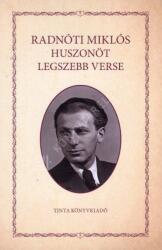 Radnóti Miklós huszonöt legszebb verse (2024)