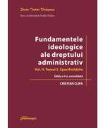 Fundamentele ideologice ale dreptului administrativ. Volumul 2, Tomul 2. Editia a 2-a - Cristian Clipa (ISBN: 9786062724436)