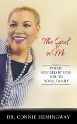 The God In Me: Poems Inspired by God for His Royal Family. (ISBN: 9781952253157)