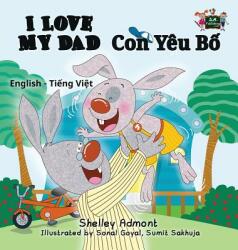 I Love My Dad: English Vietnamese Bilingual Edition (ISBN: 9781772689815)