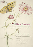 William Bartram the Search for Nature's Design: Selected Art Letters & Unpublished Writings (ISBN: 9780820328775)