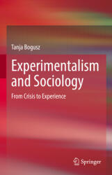 Experimentalism and Sociology: From Crisis to Experience (ISBN: 9783030924775)