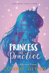 The Rosewood Chronicles #2: Princess in Practice (2020)