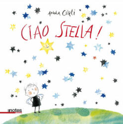 Ciao stella! - Anna Curti (2019)