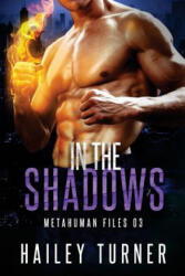 In the Shadows - Hailey Turner (2017)