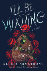 I'll Be Waiting - Armstrong, Kelley (2024)