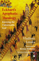 Eckhart's Apophatic Theology - Vladimir Lossky, Monk Sophrony, Jonathan Sutton (2024)