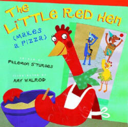 The Little Red Hen - Philemon Sturges, Amy Walrod (1999)
