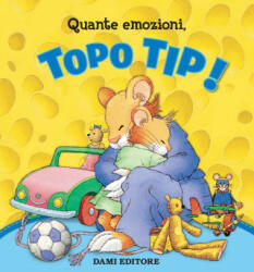 Quante emozioni, Topo Tip! - Anna Casalis, M. Campanella (ISBN: 9788809874145)