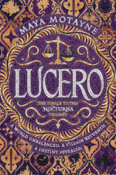 Motayne, Maya - Lucero - Motayne, Maya (ISBN: 9780062842794)