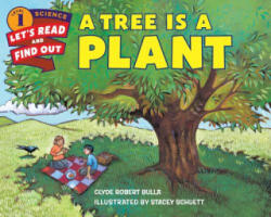 Tree Is a Plant - Clyde Robert Bulla (ISBN: 9780062382108)
