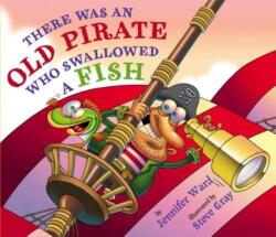 There Was An Old Pirate Who Swallowed a Fish (ISBN: 9780761461968)