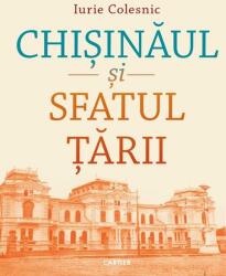 Chișinăul și Sfatul Țării (ISBN: 9789975867405)