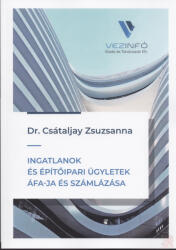 INGATLANOK ÉS ÉPÍTŐIPARI ÜGYLETEK ÁFA-JA ÉS SZÁMLÁZÁSA 2024 (ISBN: 9786156462169)