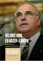 Helmut Kohl és Közép-Európa (ISBN: 9786156541079)