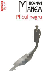 Plicul negru (editie de buzunar) - Norman Manea (ISBN: 9789734698417)
