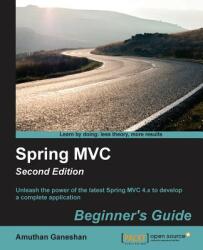 Spring MVC: Beginner's Guide - - Amuthan G (2016)