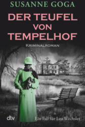 Der Teufel von Tempelhof - Susanne Goga (2024)