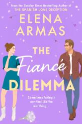 The Fiance Dilemma (ISBN: 9781398522244)