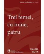 Trei femei, cu mine, patru - Hanna Bota (ISBN: 9789732334096)