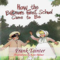 How the Biltmore Forest School Came To Be (ISBN: 9780578322261)